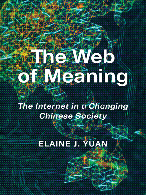 Title details for The Web of Meaning by Elaine Jingyan Yuan - Available